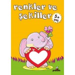 RENKLER VE ŞEKİLLER 5 + YAŞ