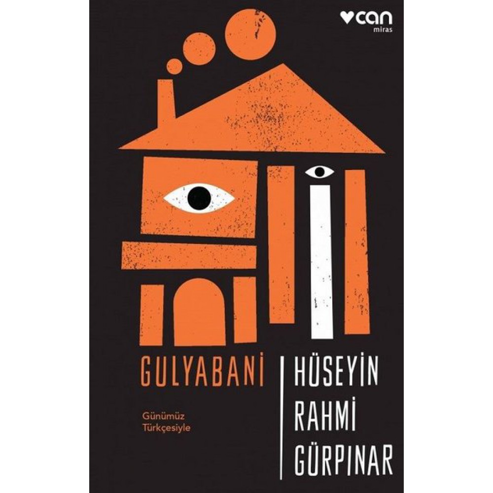 GULYABANİ (GÜNÜMÜZ TÜRKÇESİYLE)