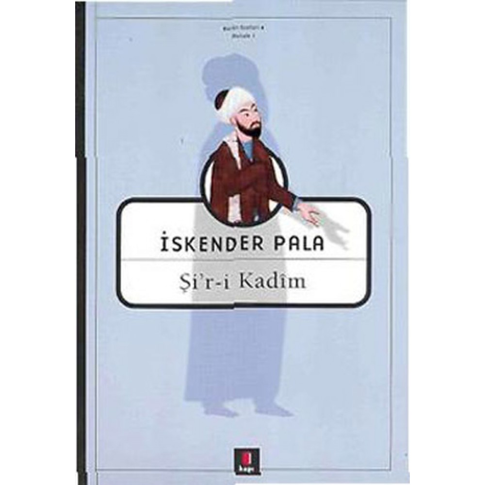 İSKENDER PALA Şİ R-İ KADİM