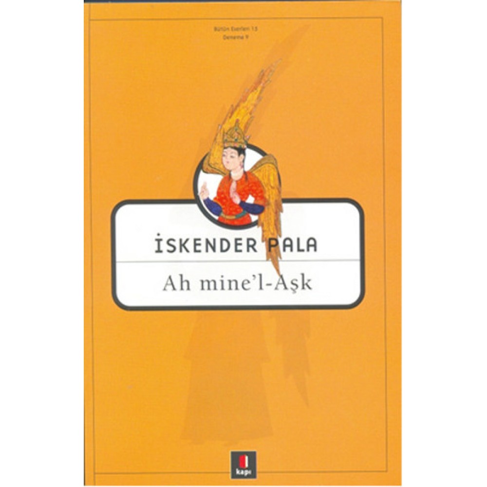 İSKENDER PALA AH MİNE'L AŞK