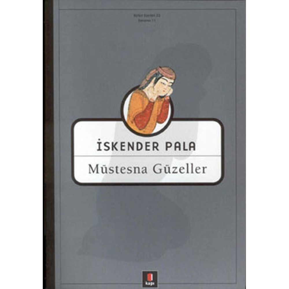İSKENDER PALA MÜSTESNA GÜZELLER