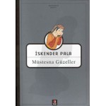 İSKENDER PALA MÜSTESNA GÜZELLER