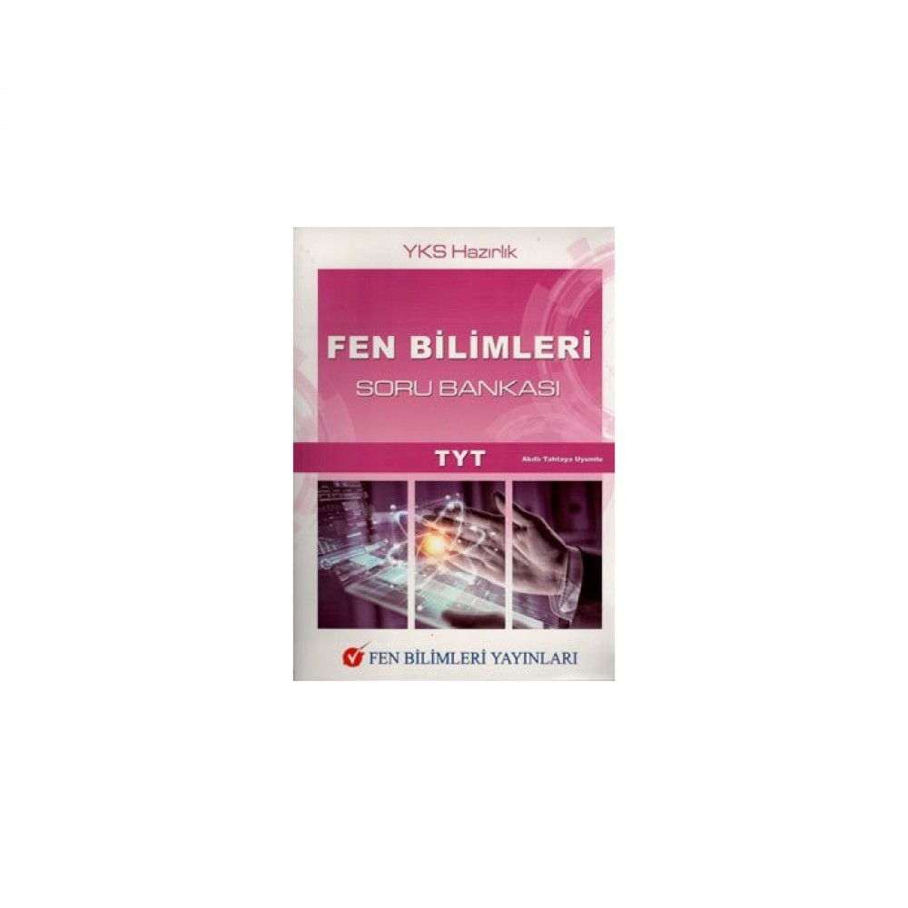 FEN BİLİMLERİ YKS 1. OTURUM TYT FEN BİLİMLERİ