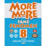MORE & MORE 8 ENGLISH FAME FENOMEN