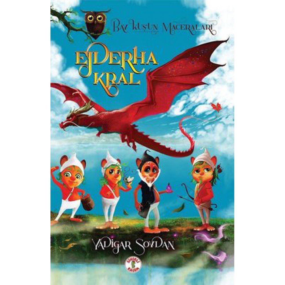 BAYKUŞUN MACERALARI-EJDERHA KRAL