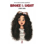 BROKE&LİGHT