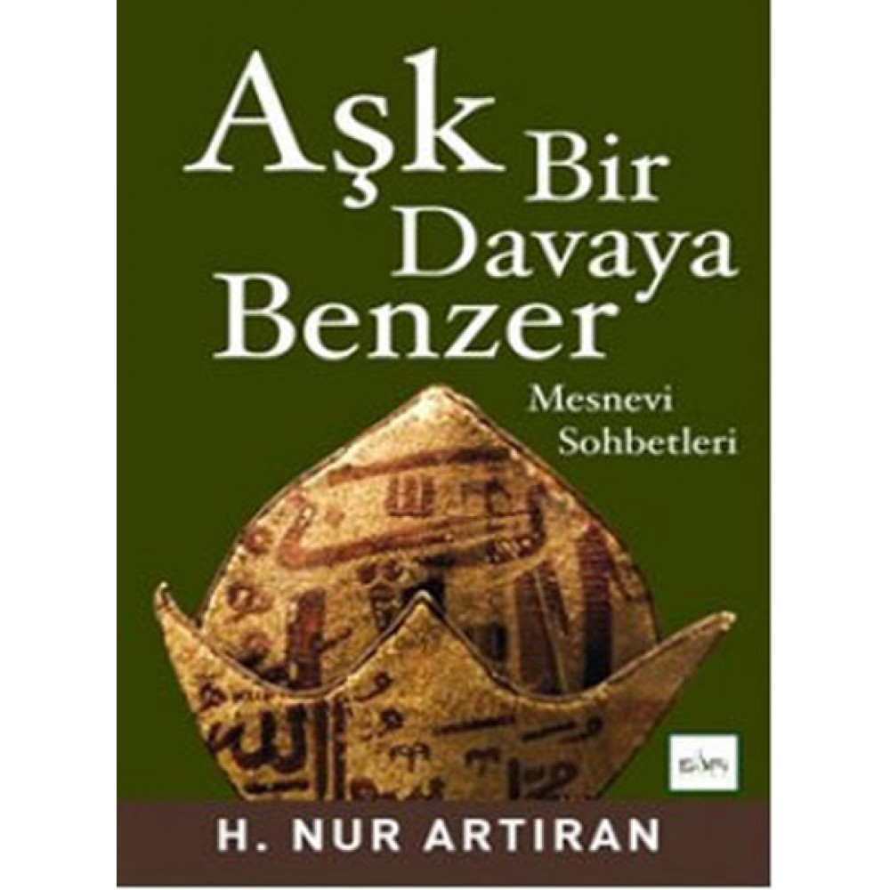 AŞK BİR DAVAYA BENZER