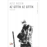 AZ GİTTİK UZ GİTTİK