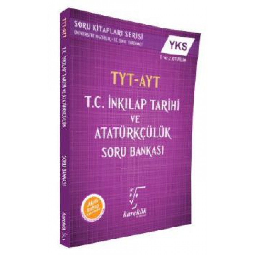 KAREKÖK TYT AYT TC İNKILAP TARİHİ VE ATATÜRKÇÜLÜK SORU BANKASI