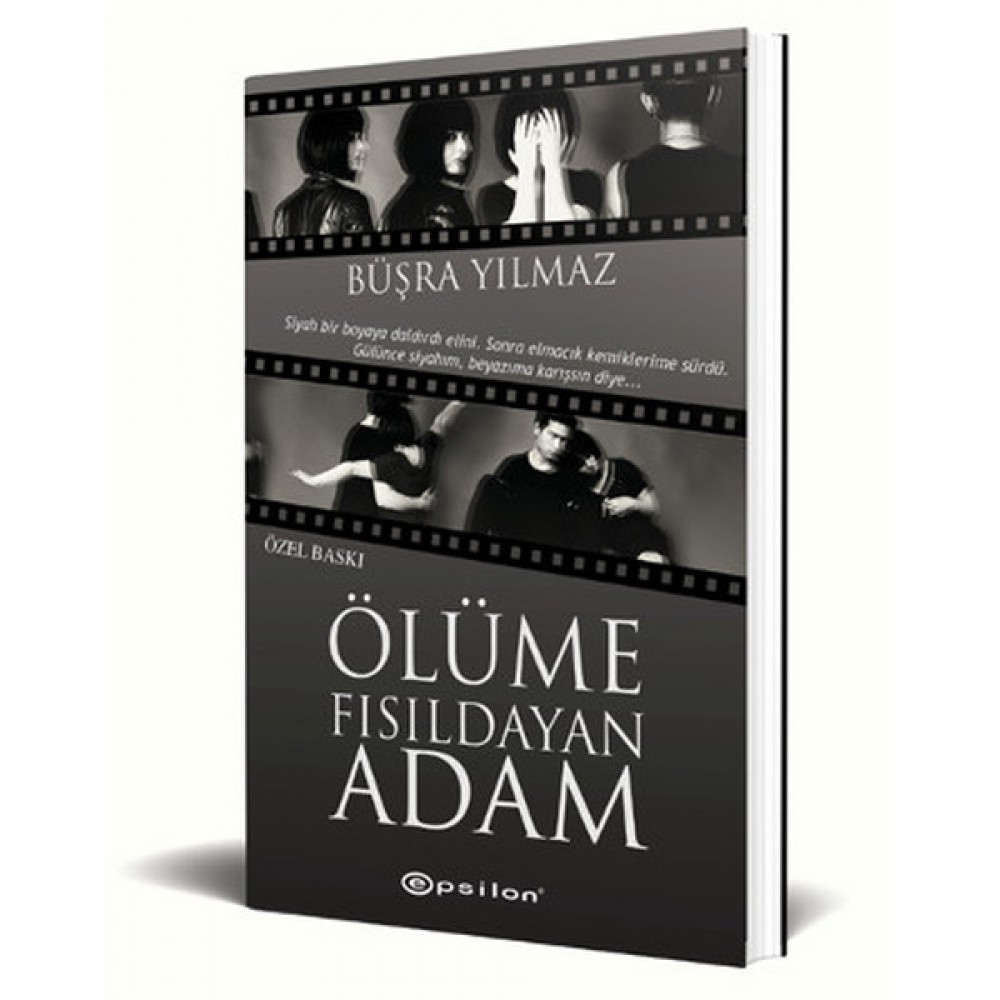 ÖLÜME FISILDAYAN ADAM (ÖZEL BASKI)