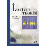 İZAFİYET TEORİSİ (E=mc2)