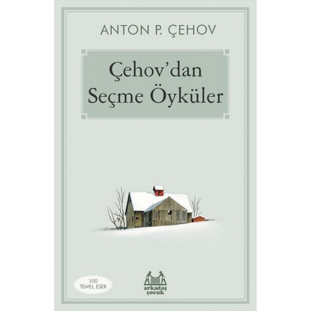 ÇEHOV'DAN SEÇME ÖYKÜLER- Anton Pavloviç Çehov 