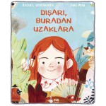 DIŞARI , BURADAN UZAKLARA