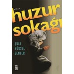 HUZUR SOKAĞI - Ş.Y.ŞENLER