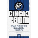 CİNGÖZ RECAİ KRAL FARUK'UN ELMASLARI PEŞİNDE