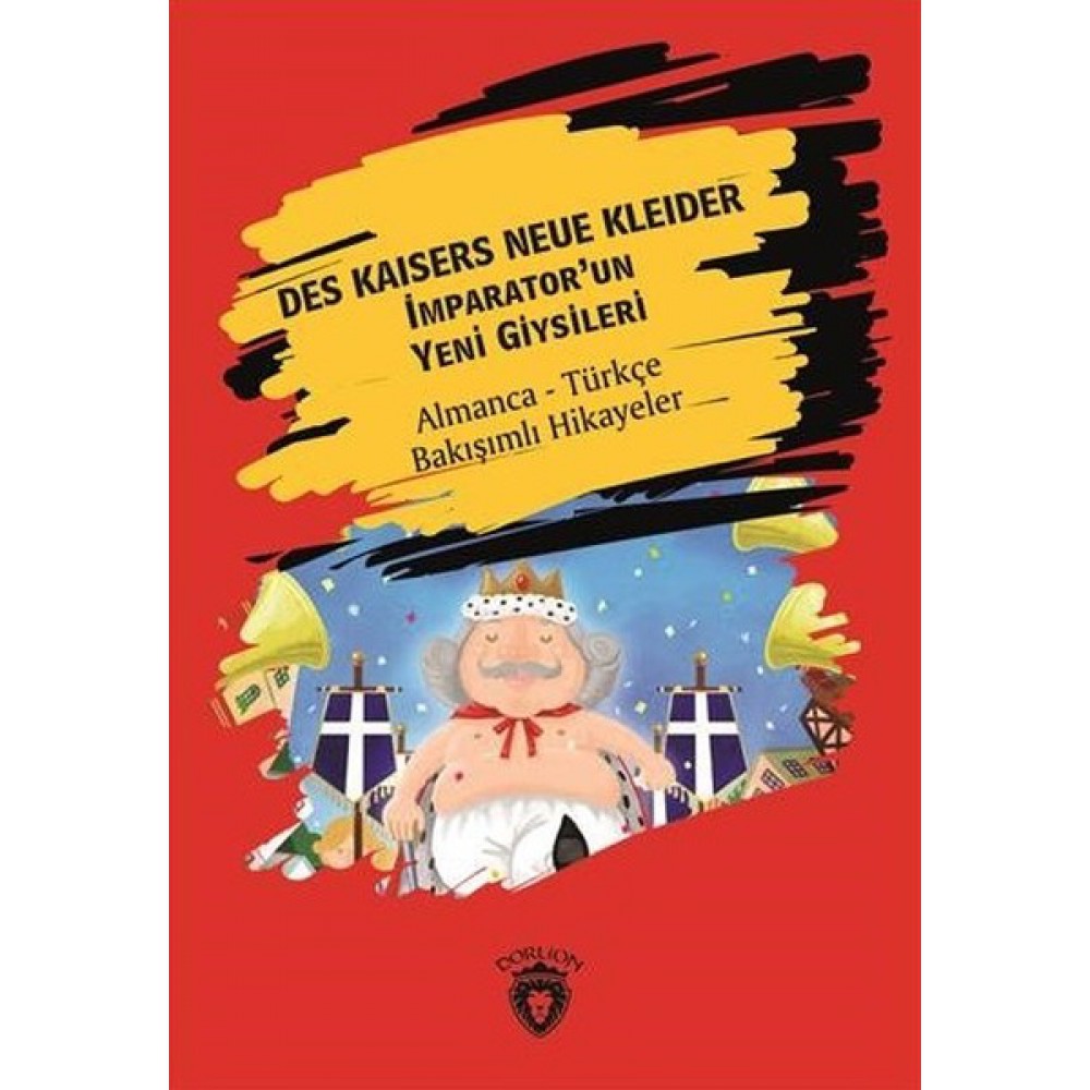 DES KAİSERS NEUE KLEDİER-İMPARTORUN YENİ GİYSİLERİ