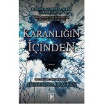 KARANLIĞIN İÇİNDEN