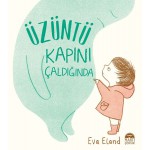 ÜZÜNTÜ KAPINI ÇALDIĞINDA (CİLTLİ)