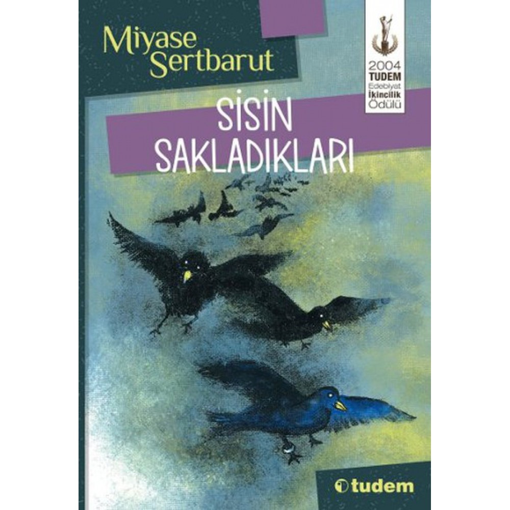 SİSİN SAKLADIKLARI