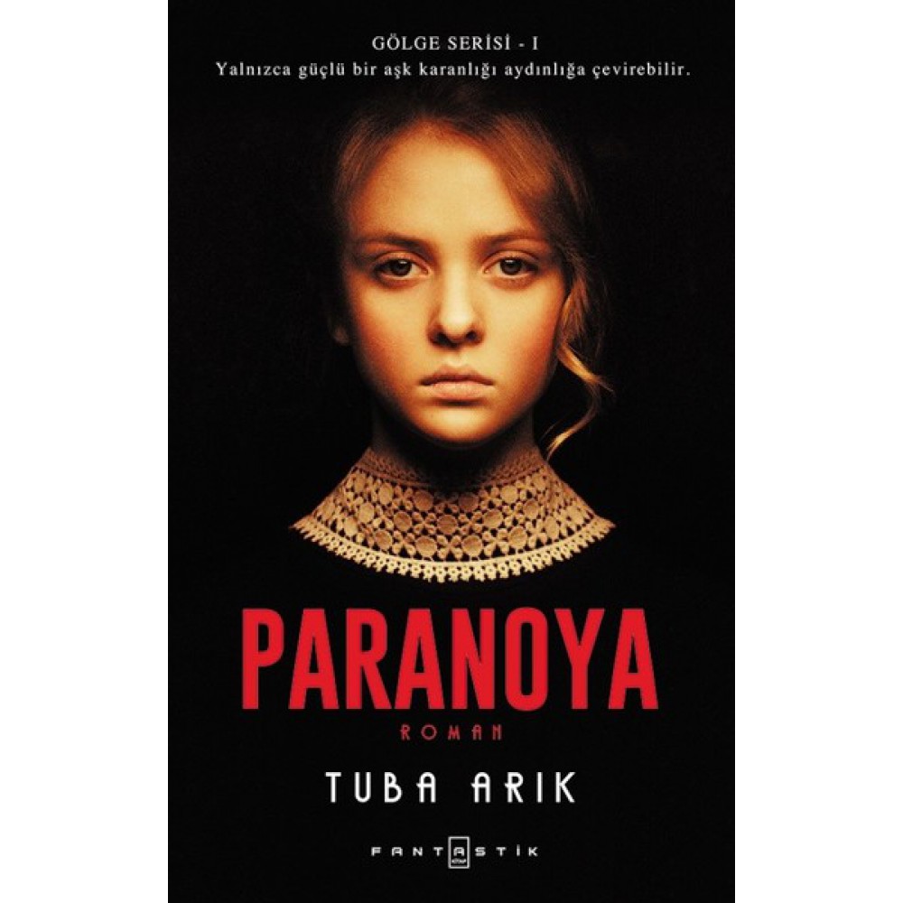 PARANOYA-GÖLGE SERİSİ-1
