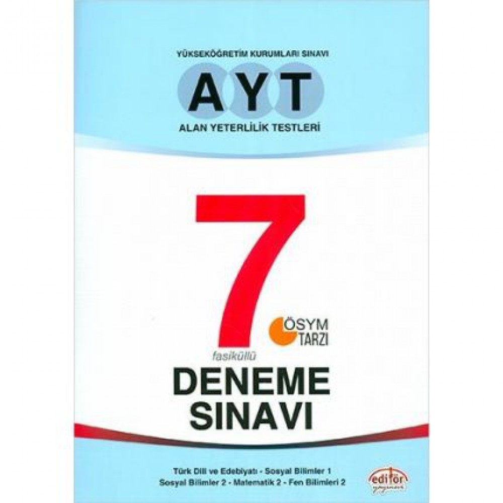 EDİTÖR AYT 7 FASİKÜL DENEME SINAVI