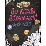 BU KITABI BOYAMAYIN ÇÜNKÜ LANETLİ