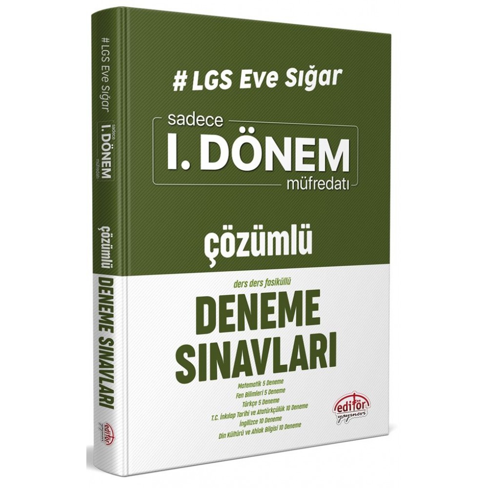EDİTÖR LGS EVE SIĞAR SADECE 1.DÖNEM ÇÖZÜMLÜ DENEME SINAVLARI