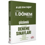 EDİTÖR LGS EVE SIĞAR SADECE 1.DÖNEM ÇÖZÜMLÜ DENEME SINAVLARI