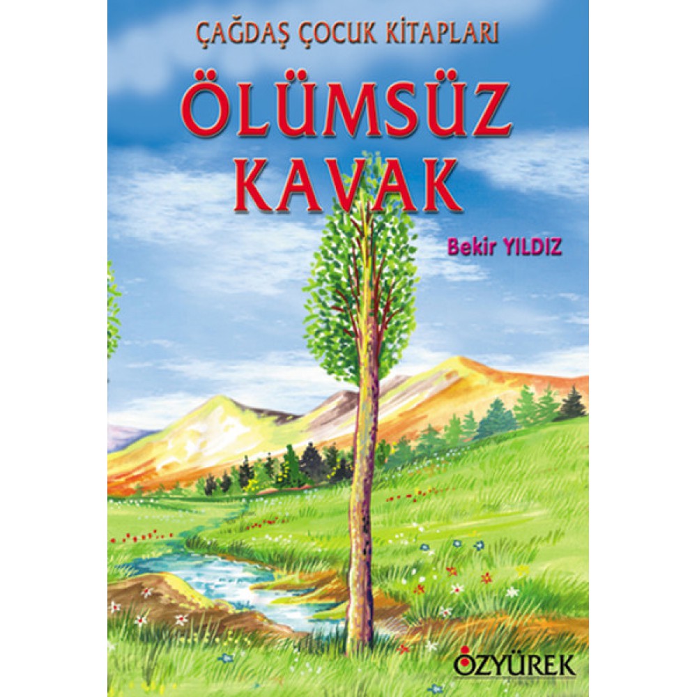ÖLÜMSÜZ KAVAK