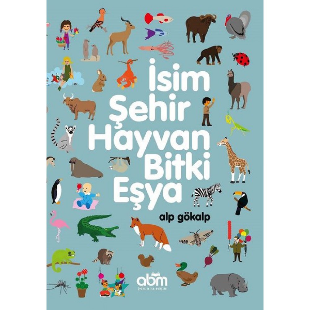 İSİM,ŞEHİR,HAYVAN,BİTKİ,EŞYA