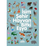 İSİM,ŞEHİR,HAYVAN,BİTKİ,EŞYA