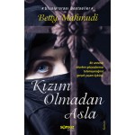KIZIM OLMADAN ASLA