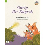 GARİP BİR KUYRUK