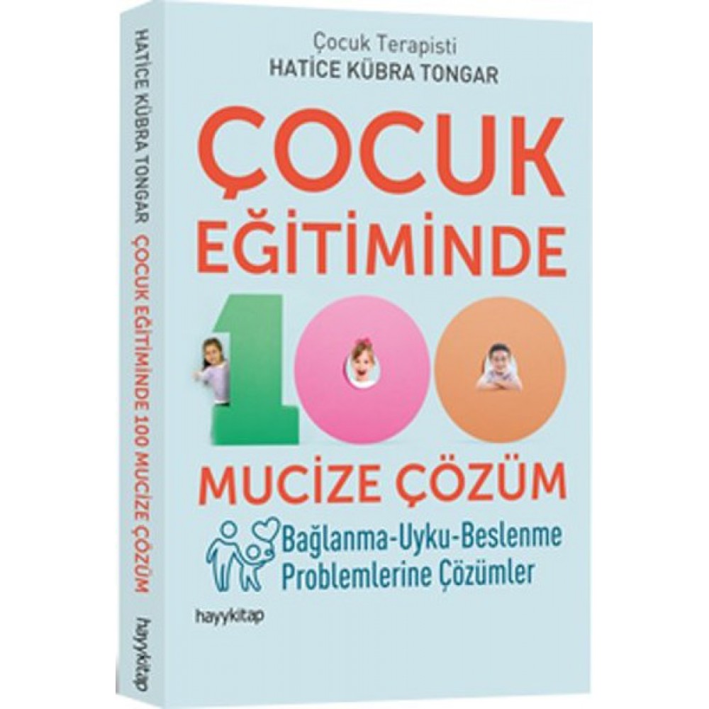 ÇOCUK EĞİTİMİNDE 100 MUCİZE ÇÖZÜM