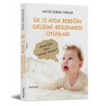 İLK 12 AYDDA BEBEĞİN GELİŞİMİ BESLENME OYUNLARI