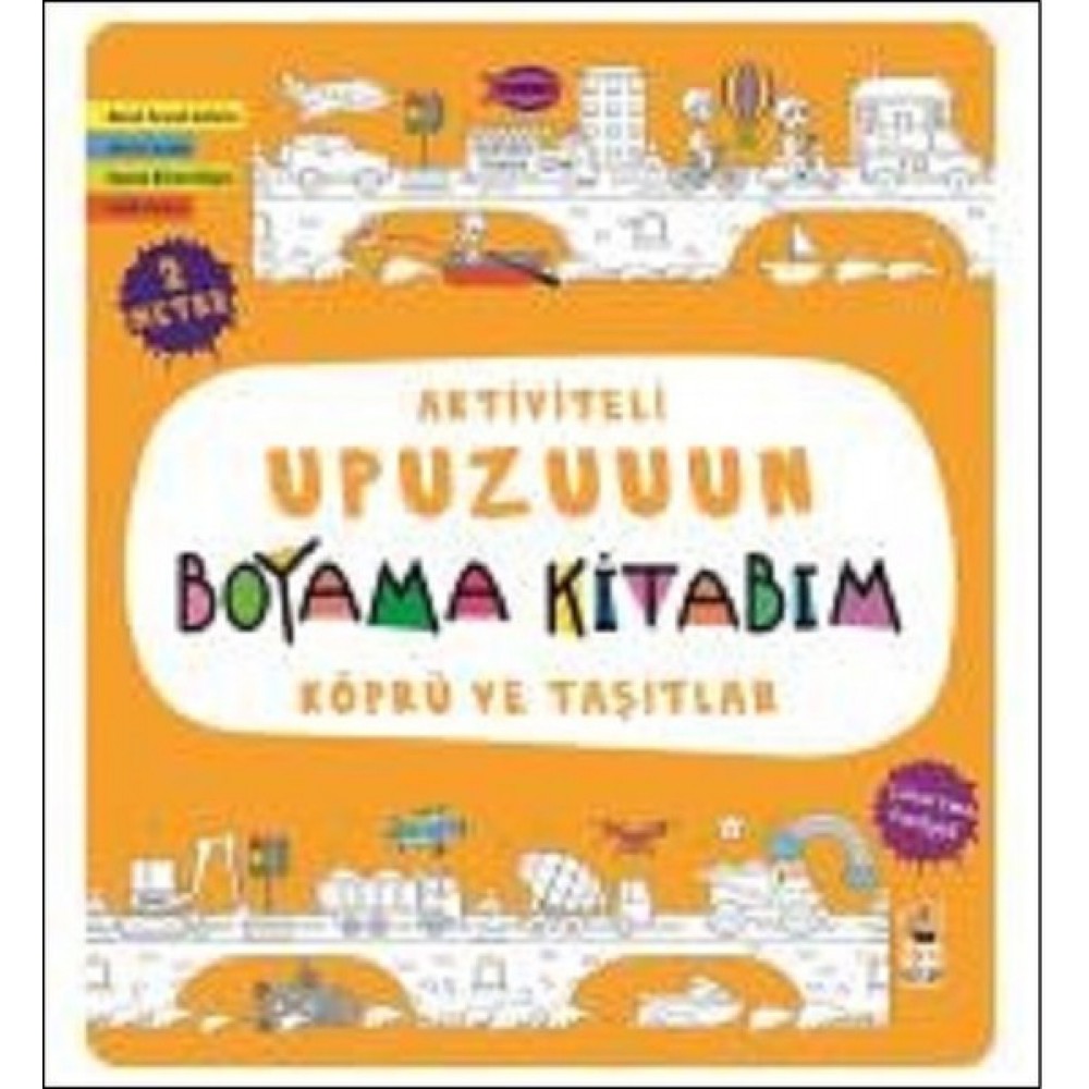 Aktiviteli Upuzuuun Boyama Kitabım - Köprü ve Taşıtlar