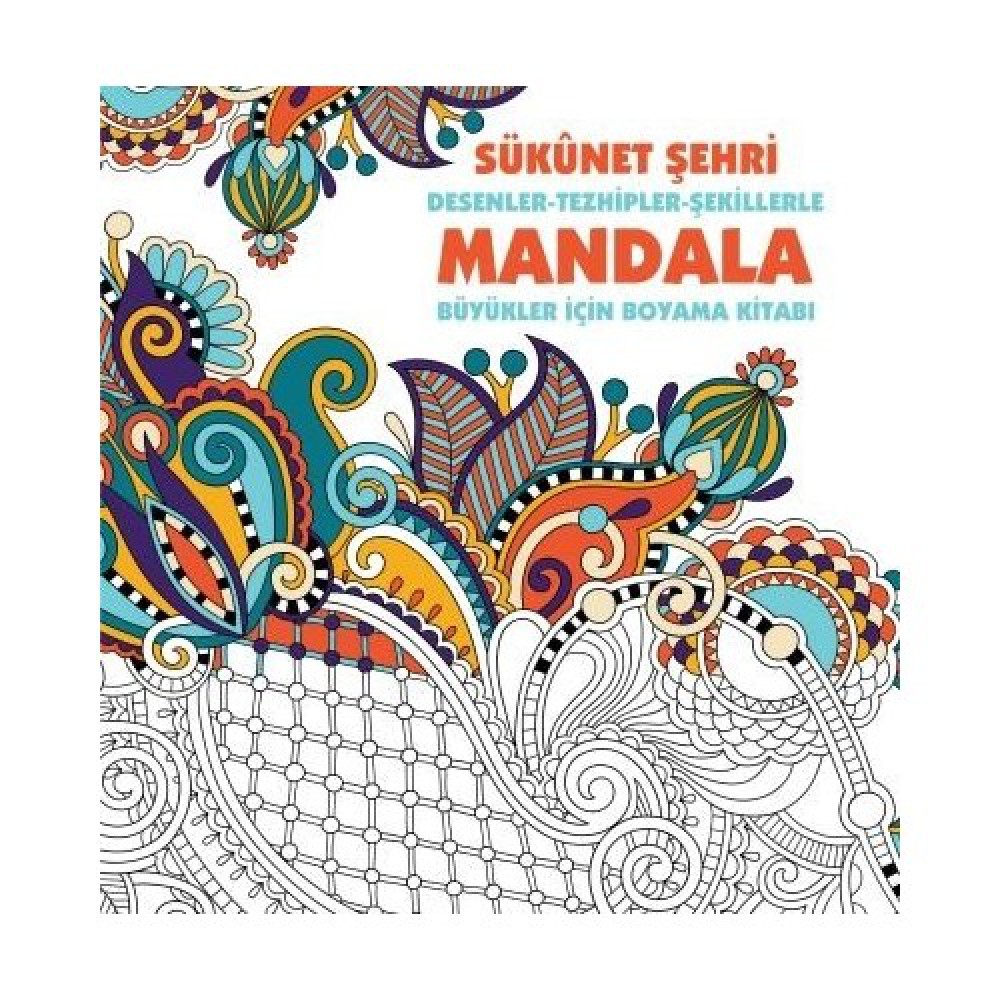 ANONİM SÜKUNET ŞEHRİ-MANDALA / BÜYÜKLER İÇİN