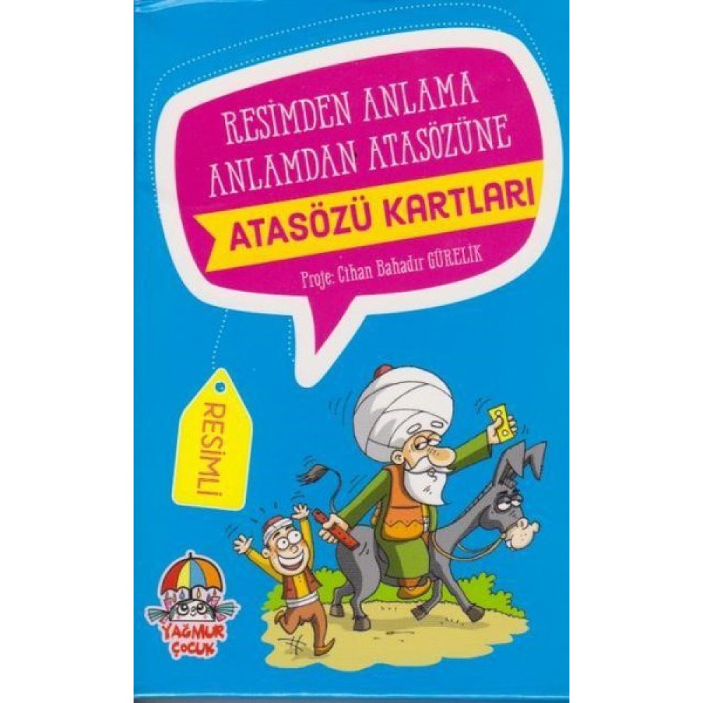 RESİMDEN ATASÖZÜNE- ATASÖZÜNDEN SORUYA ATASÖZÜ KARTLARI
