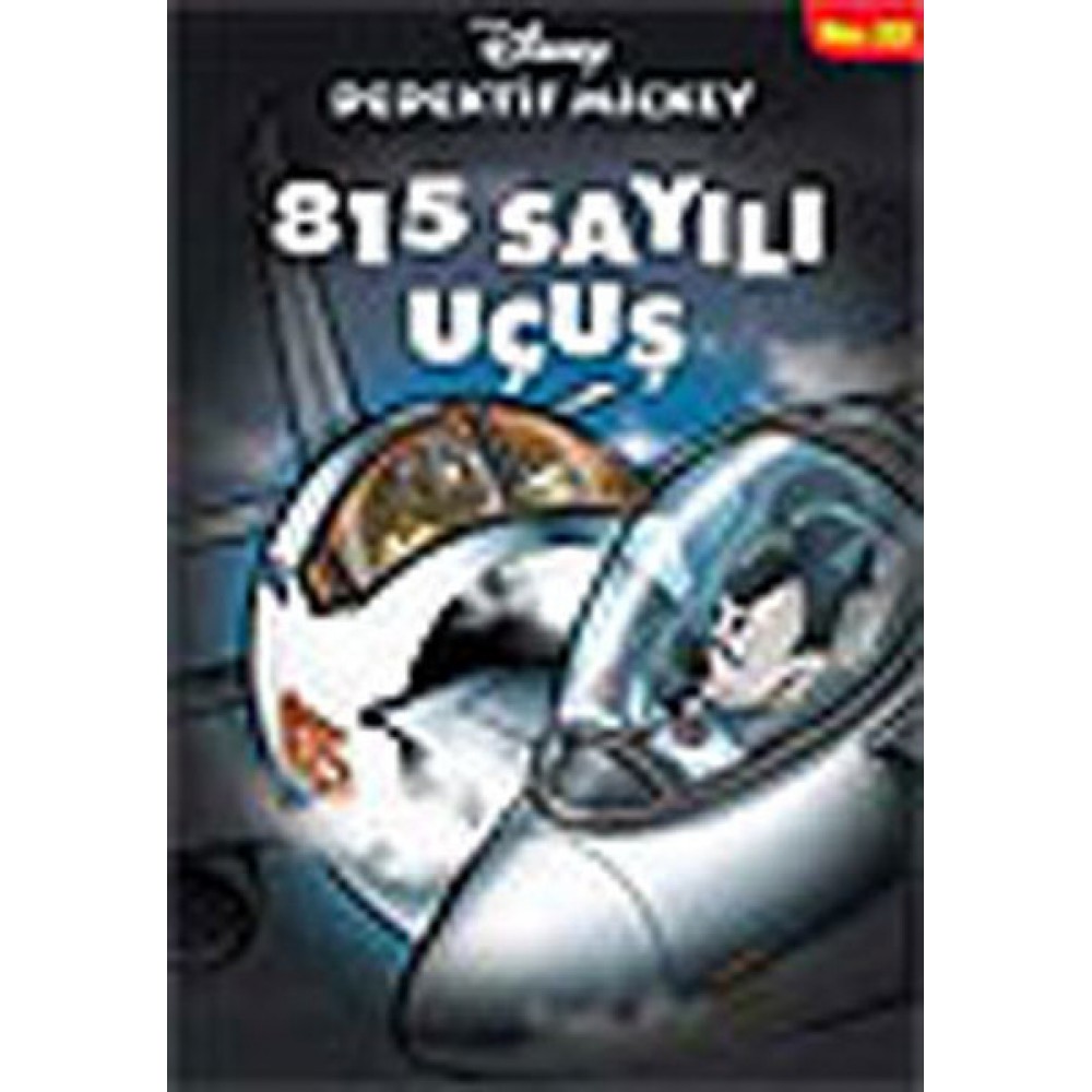 815 SAYILI UÇUŞ/D.MİCKEY