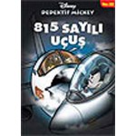 815 SAYILI UÇUŞ/D.MİCKEY