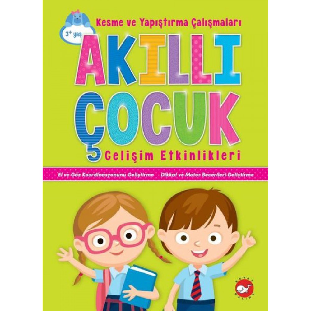 AKILLI ÇOCUK GELİŞİM ETKİNLİKLERİ-KESME VE YAPIŞTIRMA