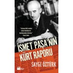 İSMET PAŞA'NIN KÜRT RAPORU