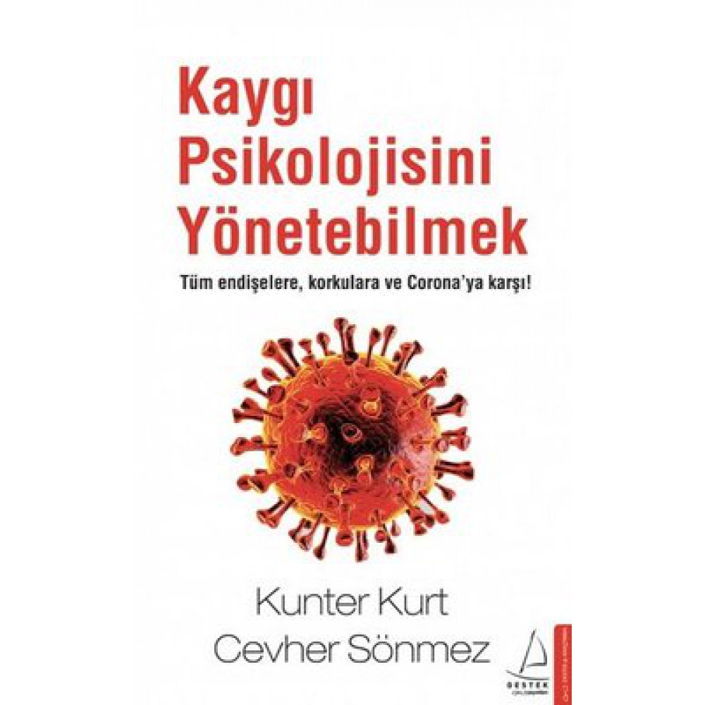 KAYGI PSİKOLOJİSİNİ YÖNETEBİLMEK