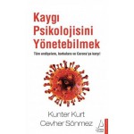 KAYGI PSİKOLOJİSİNİ YÖNETEBİLMEK