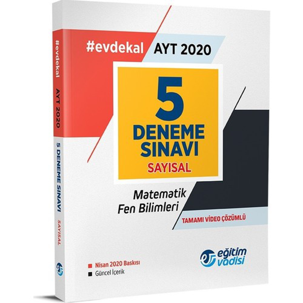 E.VADİSİ AYT 2020 EŞİT AĞIRLIK 5 DENEME SINAVI