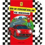 SENDE FERRARİ KULLAN YOL MACERASI