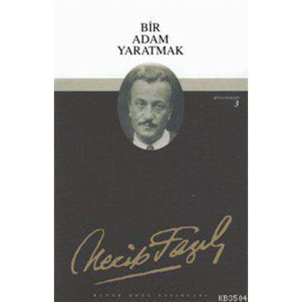 BÜYÜK DOĞU BİR ADAM YARATMAK