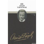 BÜYÜK DOĞU BİR ADAM YARATMAK