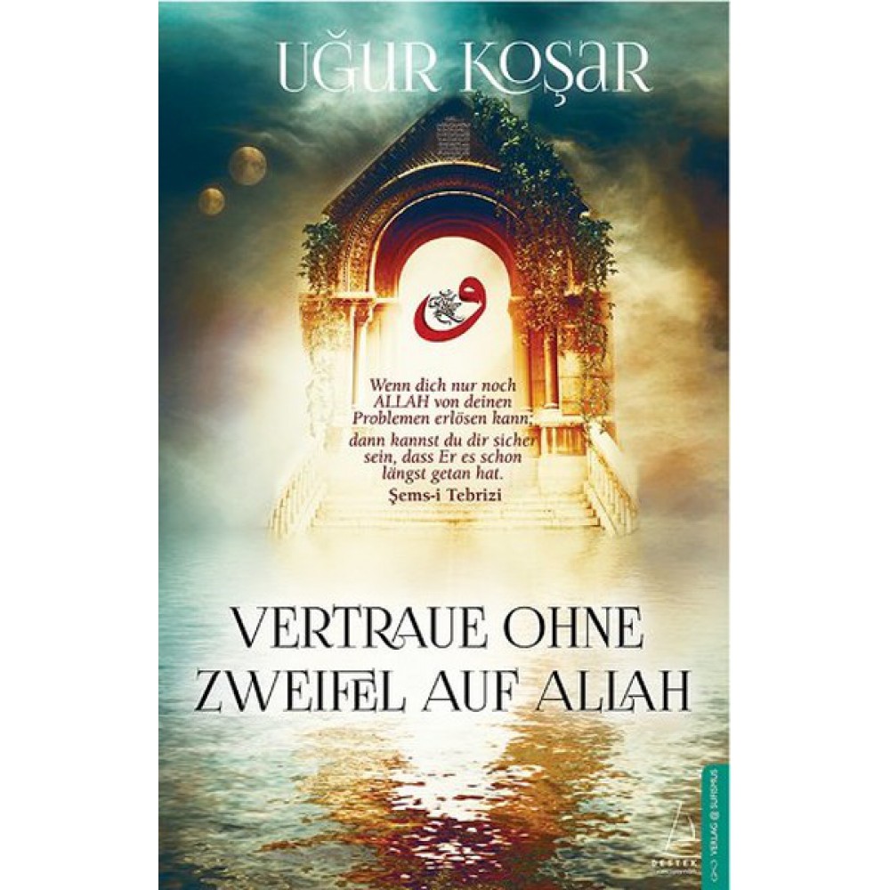 VERTRAUE OHNE ZWEIFEL AUF ALLAH