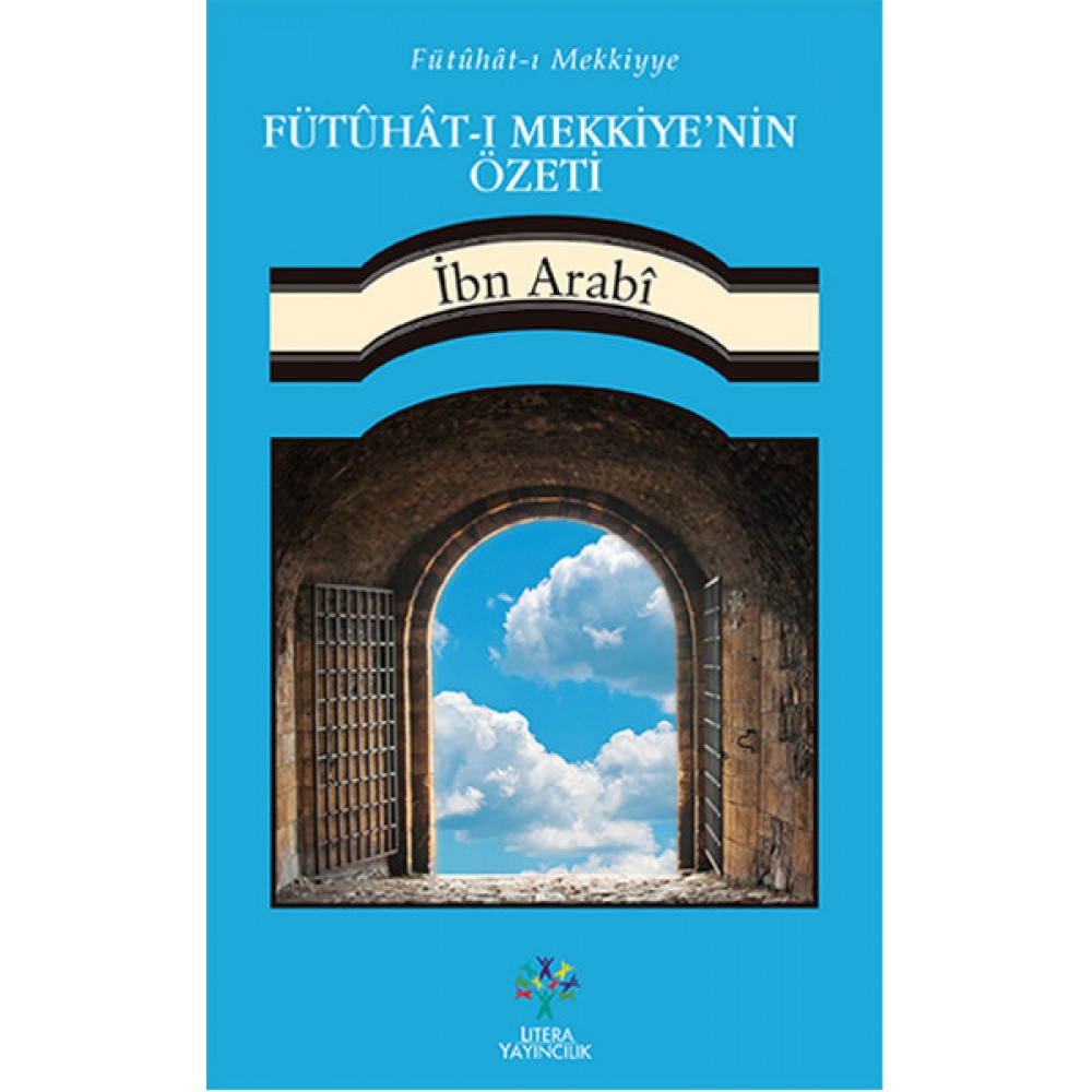 FÜTUHAT-I MEKKİYYENİN ÖZETİ